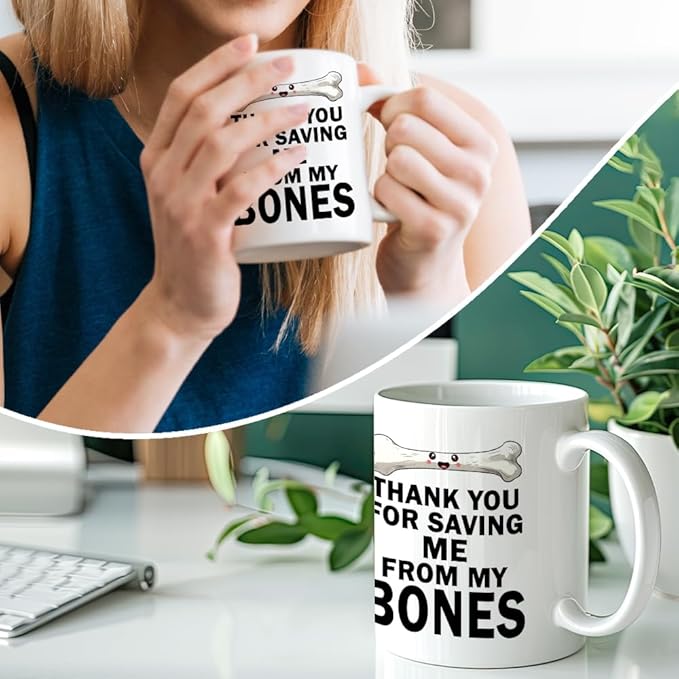 RZHV Thank You For Saving Me From My Bones Coffee Mug, Bone Surgery Mug, Christmas Thank You Gifts for Men Women Orthopedic Spinal Surgeon Nurse Doctor, Graduation Gifts for Orthopedic Student
