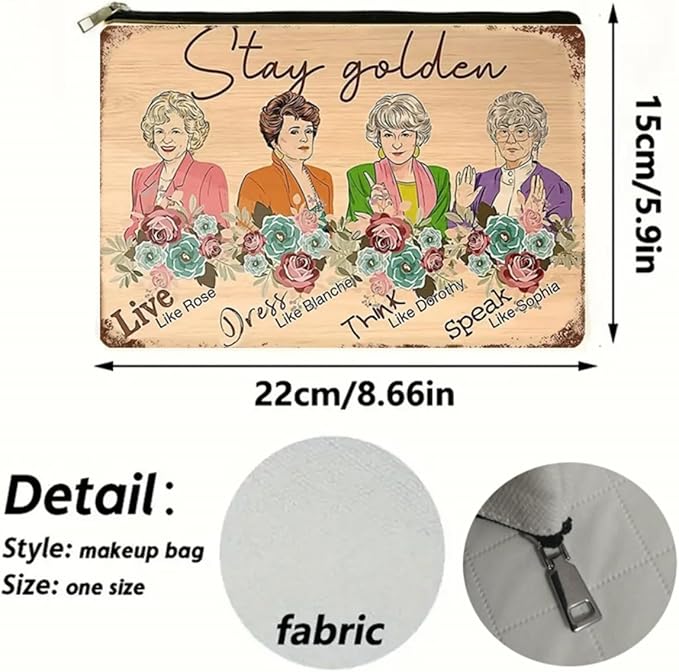 Stay Golden Women's Cosmetic Bag with Golden Girls Theme, Zippered Pouch for Makeup, Portable Travel Multi-Functional Bag, Ideal Gift for Friends and Sisters,Gift Idea for Christmas (F0162)